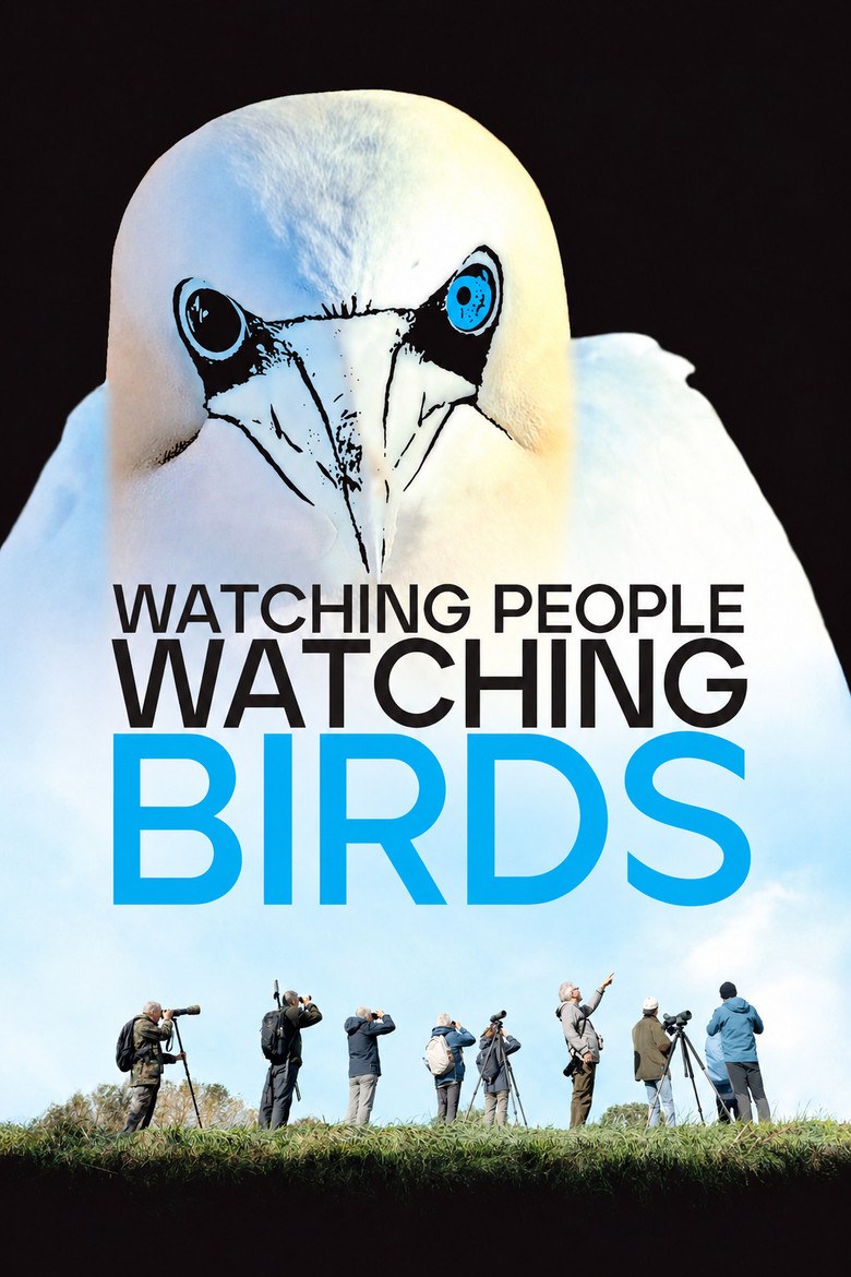 Filmplakat: WATCHING PEOPLE WATCHING BIRDS